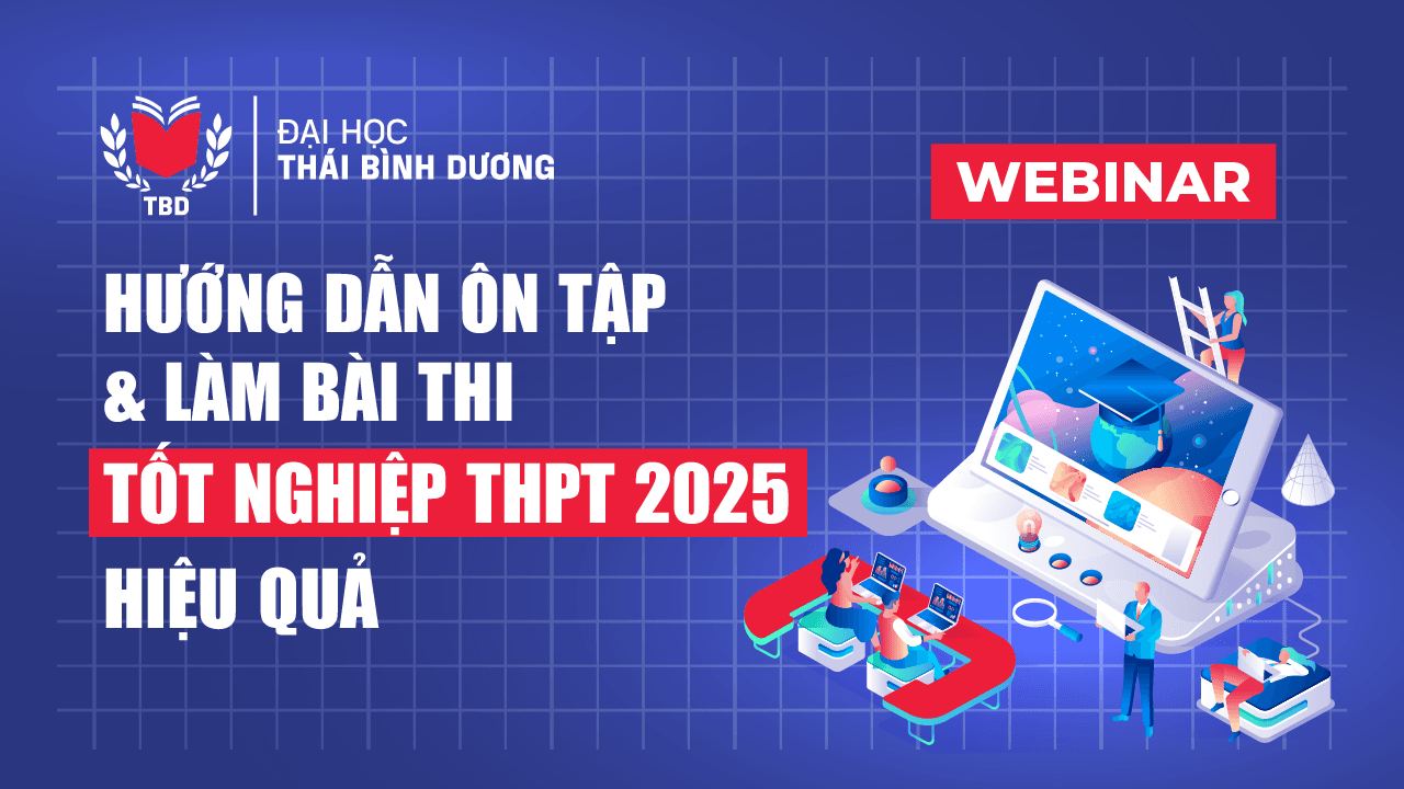 Webinar hướng dẫn ôn tập và làm bài thi tốt nghiệp THPT hiệu quả dành cho học sinh lớp 12