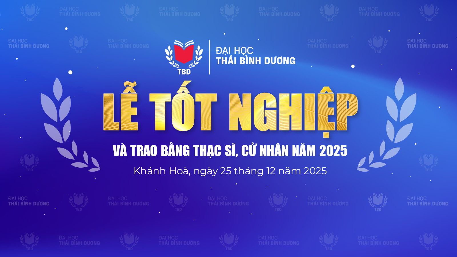 Lễ Tốt nghiệp và Trao bằng Thạc sĩ, Cử nhân – Đợt 2 năm 2025